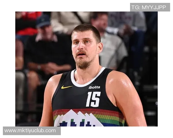 约基奇开季表现惊艳能否超越威少成为历史三双王者 约基奇开季表现惊艳能否超越威少成为历史三双王者