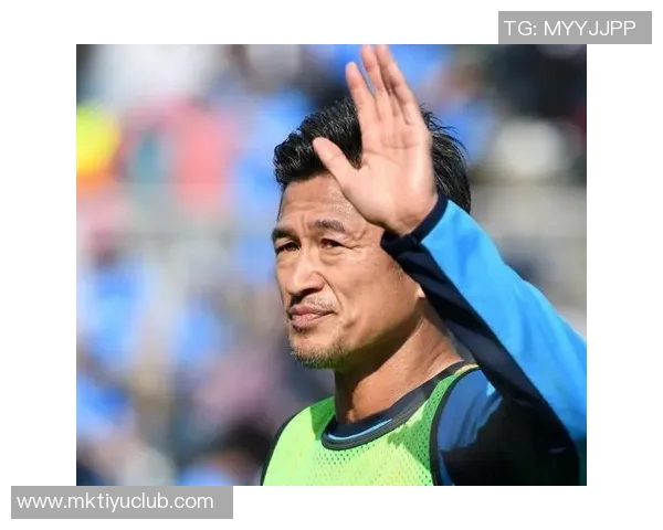 58岁三浦知良有望加盟J3福岛成历史首位60岁J联赛球员